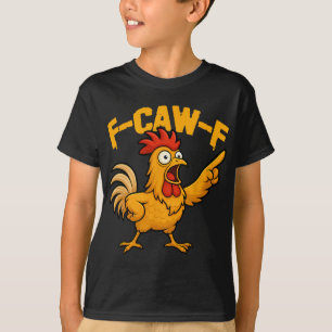 Camiseta F-caw-f Humor Divertido de Pollo Fcawf Cita Gallo