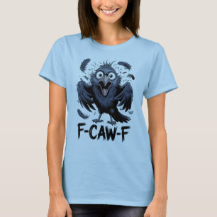 Camiseta F-CAW-F Meme de Comic de Cuervo Gritando Divertido