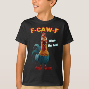 Camiseta F-caw-f Qué El Heli Divertido Humor De Pollo F-caw