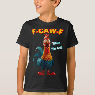 Camiseta F-caw-f Qué El Heli Divertido Humor De Pollo F-caw