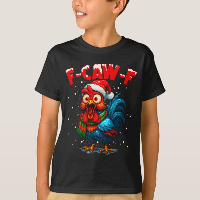 Camiseta F Caw F Rooster Christmas Fcawf Chicken Whisperer  (Anverso)