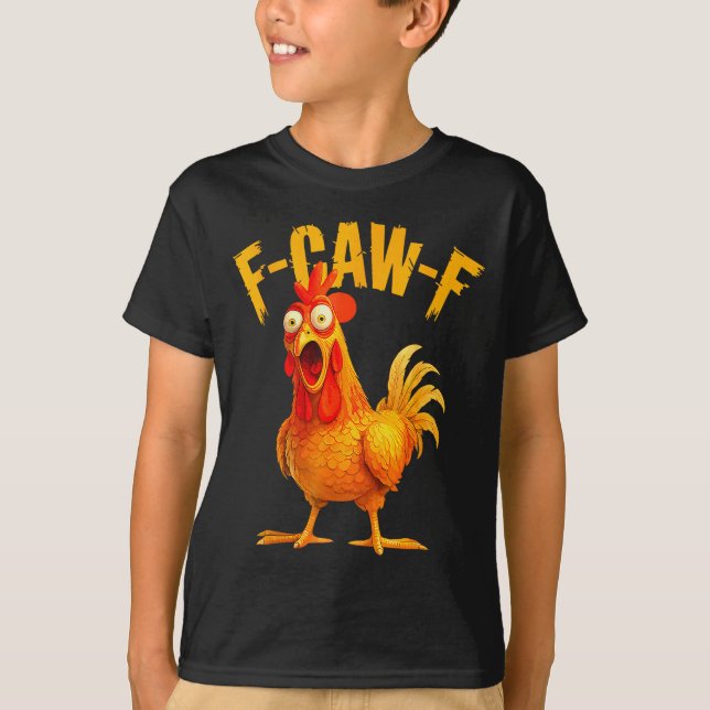 Camiseta F Caw F Rooster Funny Bird Fcawf Chicken Whisperer (Anverso)