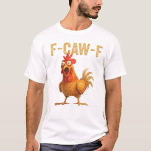 Camiseta F-Caw-F Rooster Laugh Tee