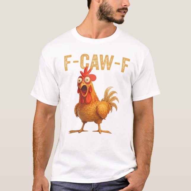 Camiseta F-Caw-F Rooster Laugh Tee (Anverso)