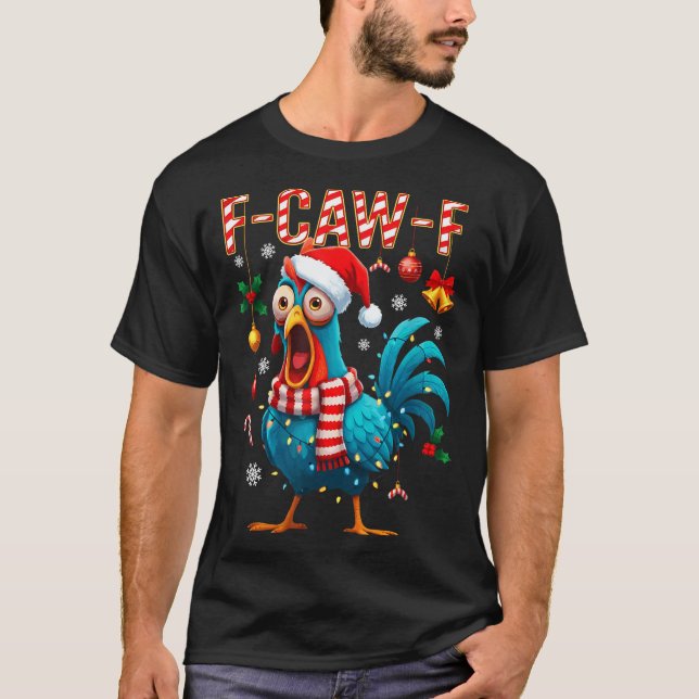 Camiseta F-caw-f Rooster Meme Funny Chicken Fcawk Christmas (Anverso)