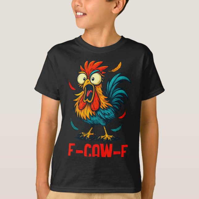 Camiseta F-caw-f Rooster Meme Funny Chicken Humor Joke Fcaw (Anverso)