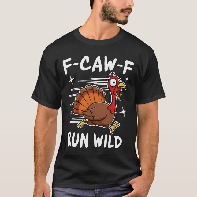 Camiseta F-Caw-F Run Wild (Anverso)