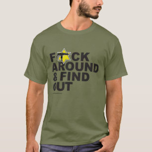 Camiseta "F*CK Around and Find Out"