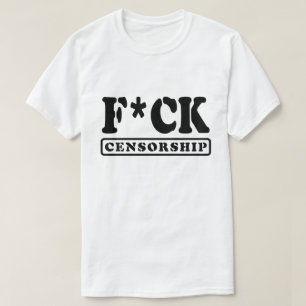 CAMISETA F*CK CENSORSHIP