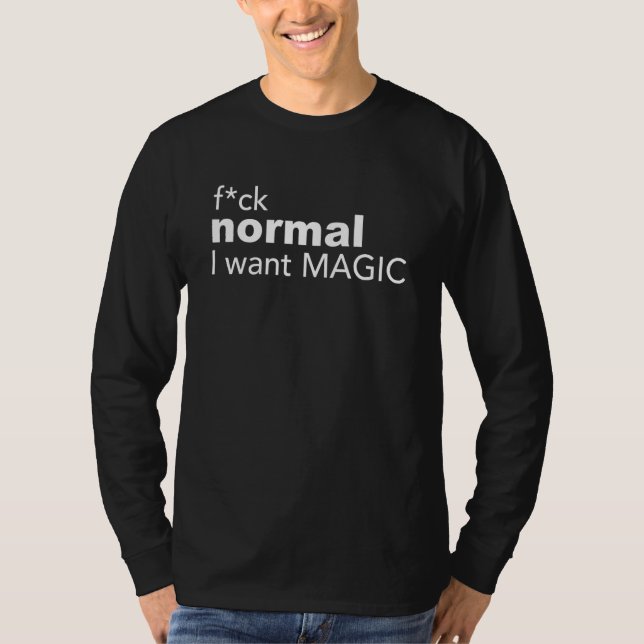 Camiseta F!ck normal quiero ropa mágica (Anverso)