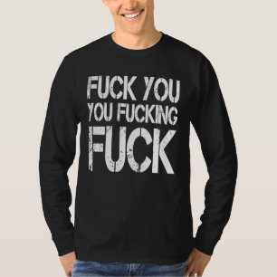 Camiseta F ck You F ck F ck Sarcástico Gag