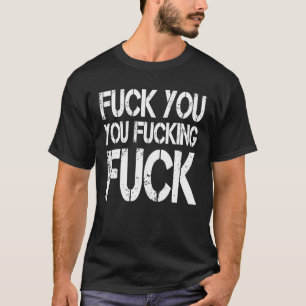 Camiseta F ck You F ck F ck Sarcástico Gag