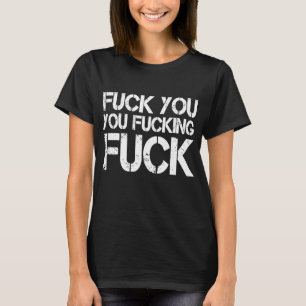 Camiseta F ck You F ck F ck Sarcástico Gag