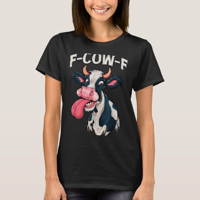 Camiseta F-cow-f Funny Meme Fcowf Cow Men Women  (Anverso)