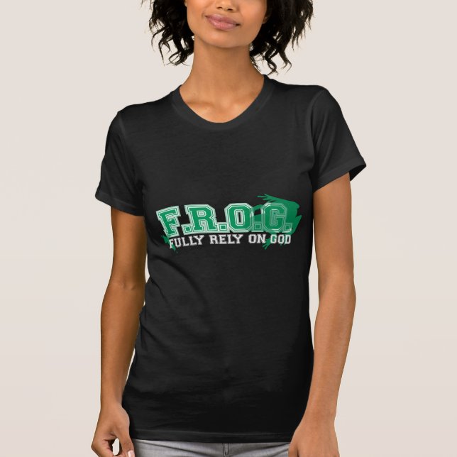 Camiseta F.R.O.G. - Confíe completamente en dios (el verde) (Anverso)