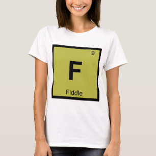 Camiseta F - Tabla Periódico de Química de Música de Violín