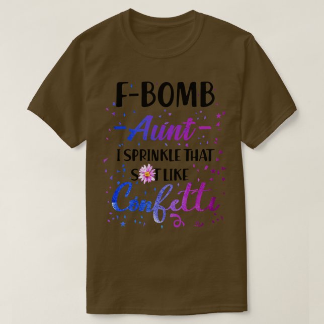 Camiseta F Tía De Bomba Que Derrame Que Te Gustó Cofetti (Diseño del anverso)