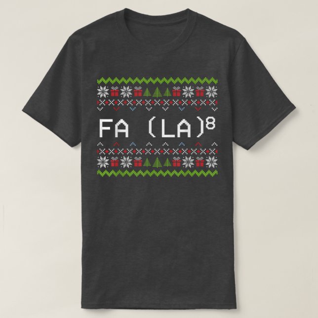 Camiseta Fa La 8 Navidades divertidos y profesores de Santa (Diseño del anverso)
