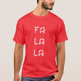Camiseta Fa La La christmas