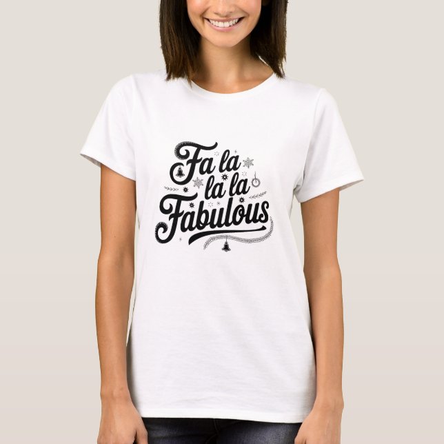 Camiseta Fa La La La Fabulous (Anverso)