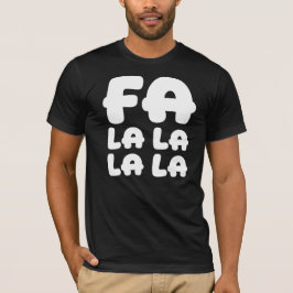 Camiseta Fa La La La La Tonto y Divertido Navidad y Fiesta