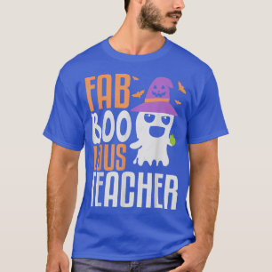 Camiseta Fab Boo Lous Profesor, Boo Ghost Halloween Horror