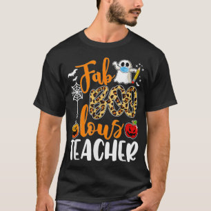 Camiseta Fab Boo Lous Teacher Funny Boo Ghost Halloween Hor