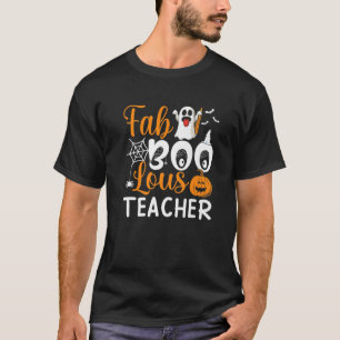 Camiseta Fab Boo Lous Teacher Spooky Halloween Educador