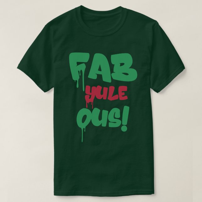 Camiseta Fab Yule Ous | Fabulosos Navidades Elegante Fun Fa (Diseño del anverso)