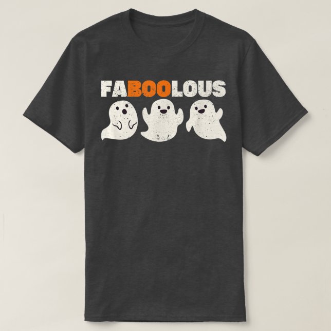 Camiseta Faboolosos Fantasmas Funny Scary Spooky Fabulous H (Diseño del anverso)
