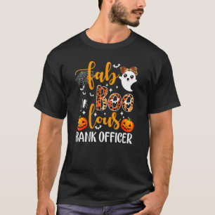 Camiseta Faboolous Bank Officer Banker Loan Officer Hallowe