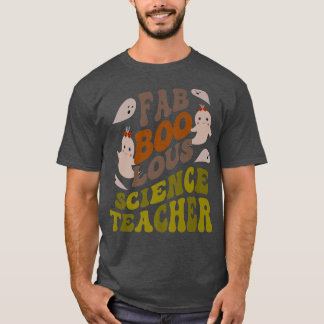 Camiseta Faboolous SCIENCE TEACHER Costume This Is My Spook