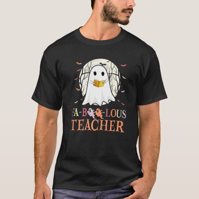 Camiseta Faboolous Teacher Ghost Halloween Costume Men Wome (Anverso)