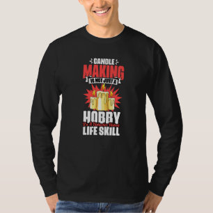 Camiseta Fabricación de velas Habilidad de vida distintiva 