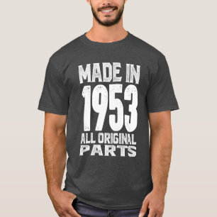 Camiseta Fabricado en 1953 Todas las piezas originales