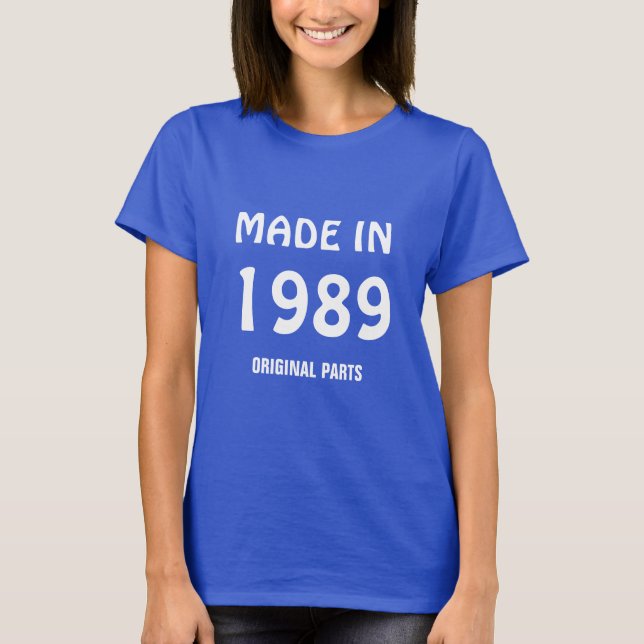 Camiseta "Fabricado en 1989, Piezas Originales" (Anverso)