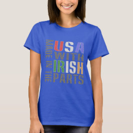 Camiseta Fabricado en Estados Unidos piezas irlandesas