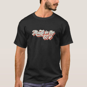 Camiseta Fabricado en los años 60 y 1960 Retro Sixties Vint