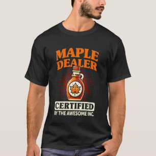 Camiseta Fabricante de jarabe de arce divertido haciendo ja