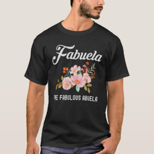 Camiseta Fabuela El Fabulous Abuela