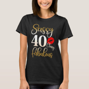 Camiseta Fabulosas 40 años, mujeres de 40 años, con clase y