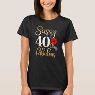 Camiseta Fabulosas 40 años, mujeres de 40 años, con clase y