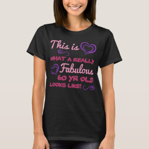 Camiseta Fabuloso cumpleaños número 60 para las mujeres