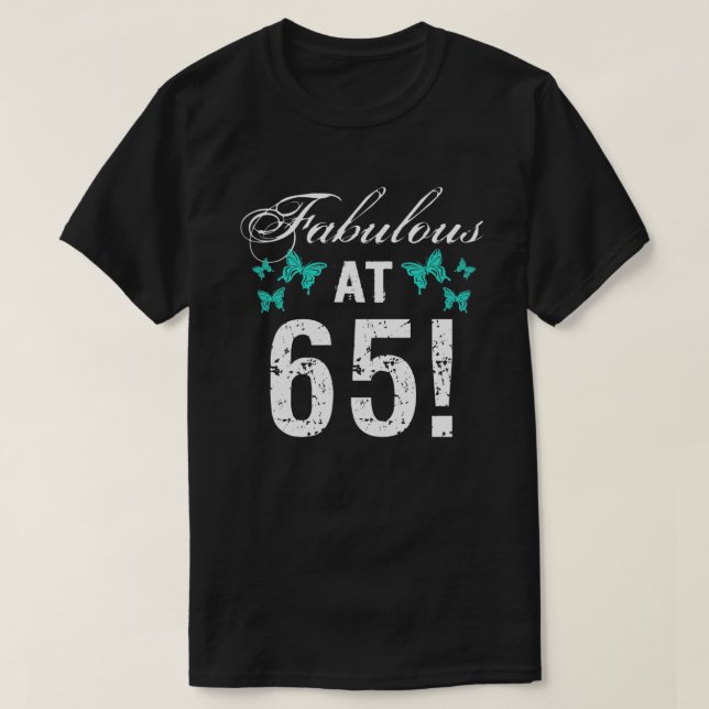 Camiseta Fabuloso cumpleaños número 65 para ella (Diseño del anverso)