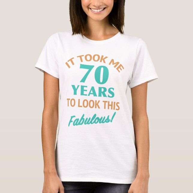Camiseta Fabuloso cumpleaños número 70 (Anverso)