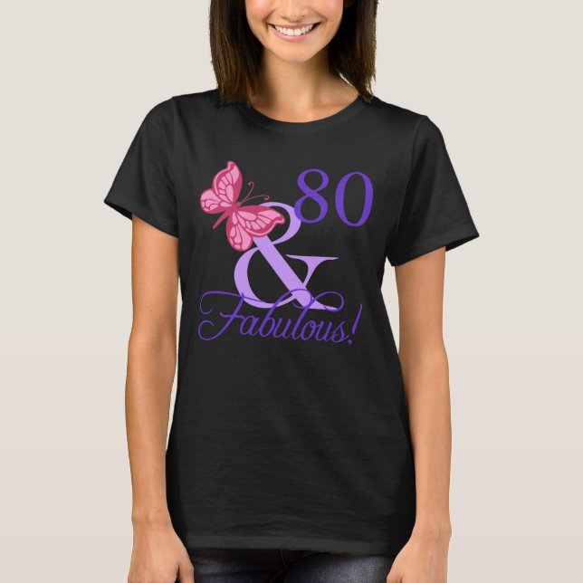 Camiseta Fabuloso cumpleaños número 80 para las mujeres (Anverso)