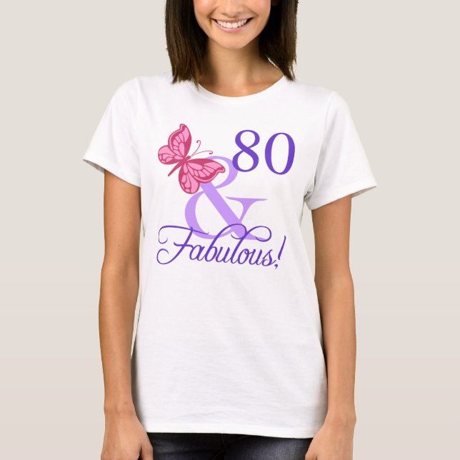 Camiseta Fabuloso cumpleaños número 80 para las mujeres (Anverso)