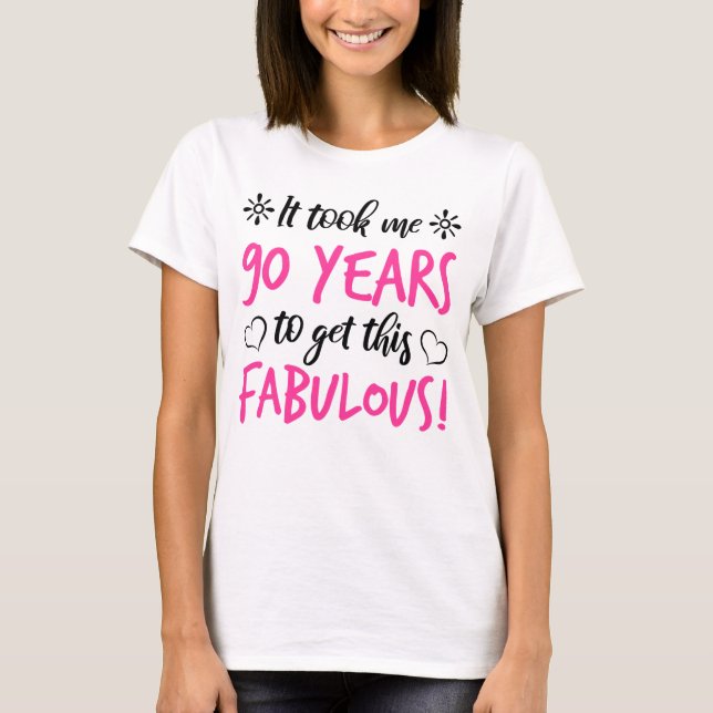 Camiseta Fabuloso cumpleaños número 90 (Anverso)