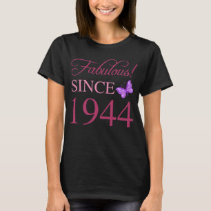 Camiseta Fabuloso desde 1944 80º cumpleaños