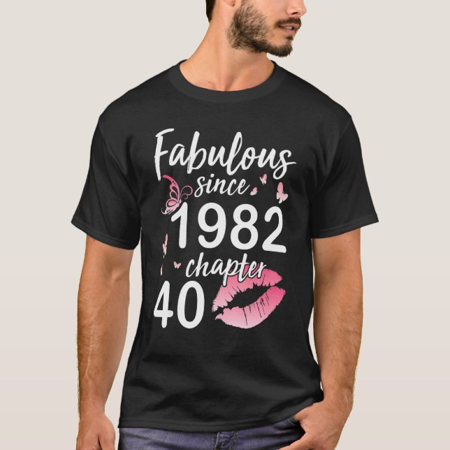 Camiseta Fabuloso Desde 1982 Capítulo 40 Años Cumpleaños A  (Anverso)